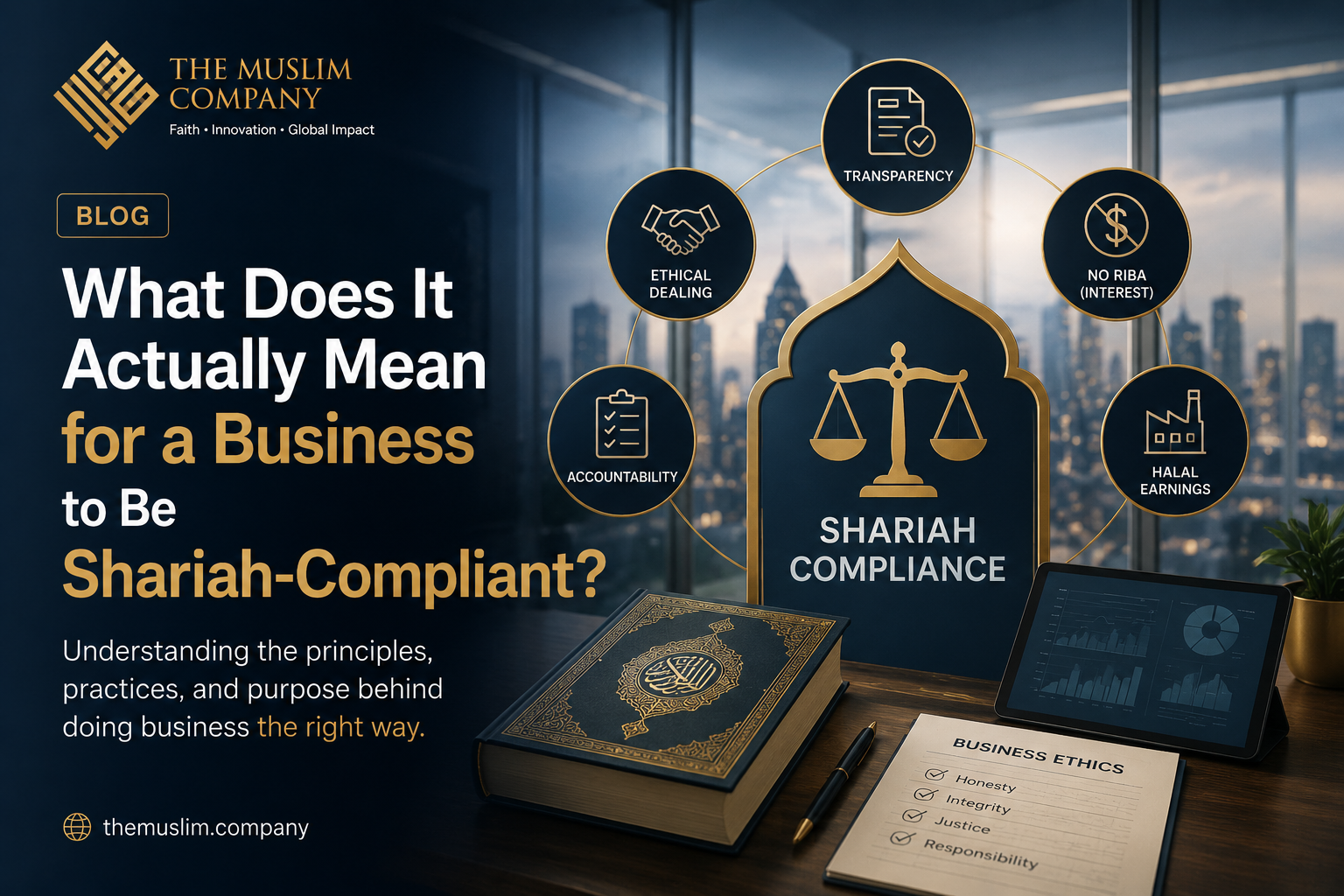 What Does It Actually Mean for a Business to Be Shariah-Compliant?